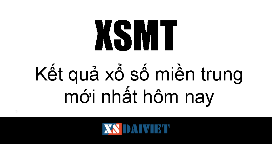 XSMT – Kết quả XSMT – KQ MT hôm nay